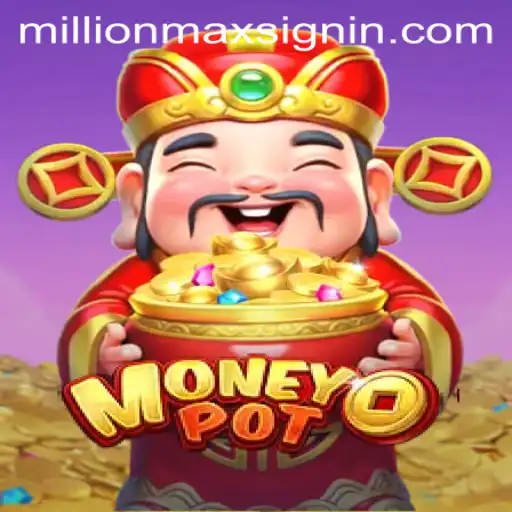 Discover the Excitement of MoneyPot: The Ultimate Gaming Experience with MILLIONMAX