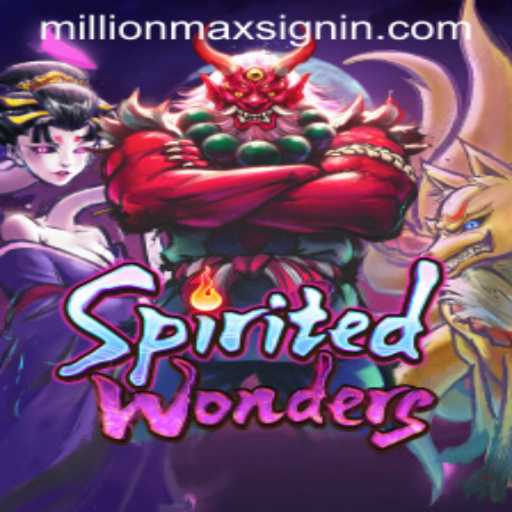 Unveiling SpiritedWonders: The Ultimate Gaming Experience with MILLIONMAX